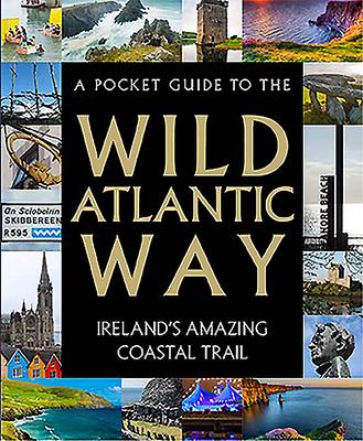 Cover: 9780717186006 | A Pocket Guide to the Wild Atlantic Way | Gill Books | Buch | Gebunden