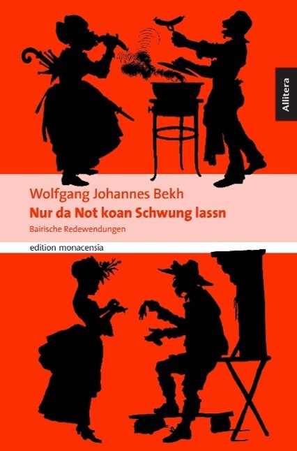 Cover: 9783869060231 | Nur da Not koan Schwung lassn | Wolfgang Johannes Bekh | Taschenbuch