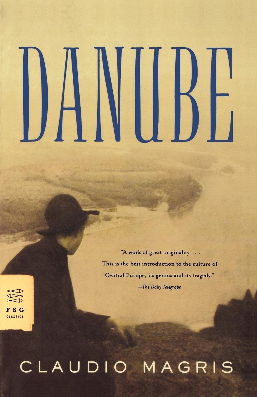 Cover: 9780374522452 | Danube | Claudio Magris | Taschenbuch | Paperback | Englisch | 2008