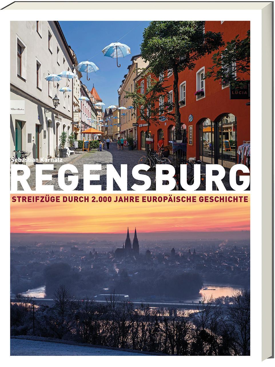 Cover: 9783869139166 | Regensburg | Streifzüge durch 2.000 Jahre europäischer Geschichte