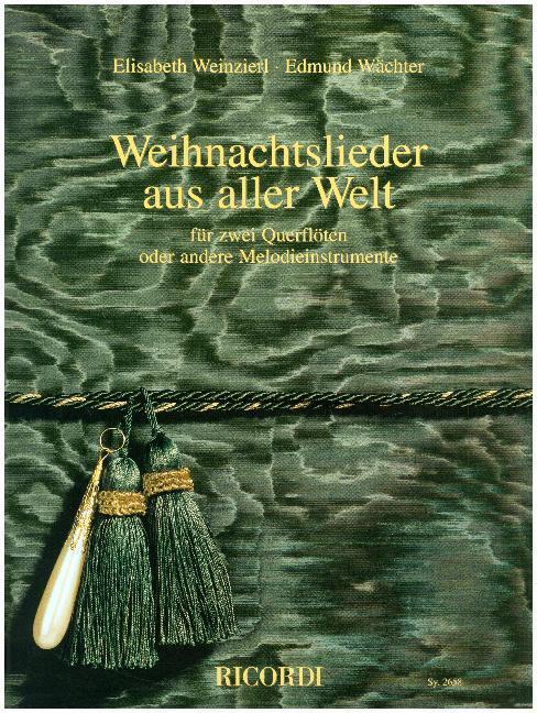 Cover: 9790204226580 | Weihnachtslieder aus aller Welt, für 2 Querflöten | Weinzierl (u. a.)
