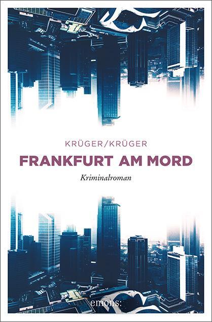 Cover: 9783740806514 | Frankfurt am Mord | Uwe Krüger (u. a.) | Taschenbuch | 336 S. | 2019