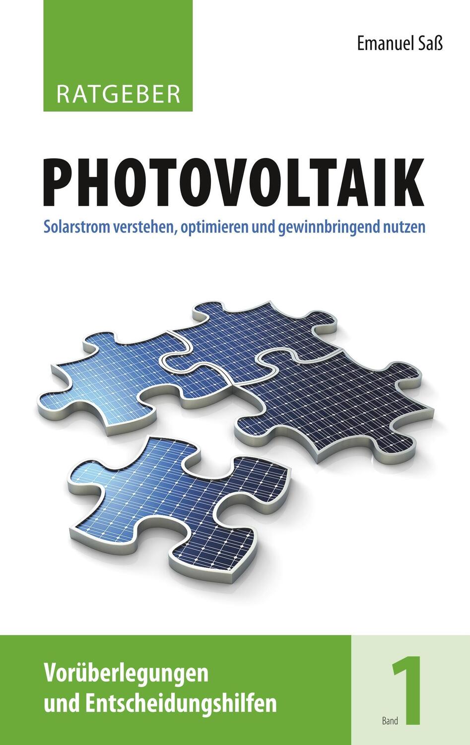 Cover: 9783746014227 | Ratgeber Photovoltaik, Band 1 | Emanuel Saß | Taschenbuch