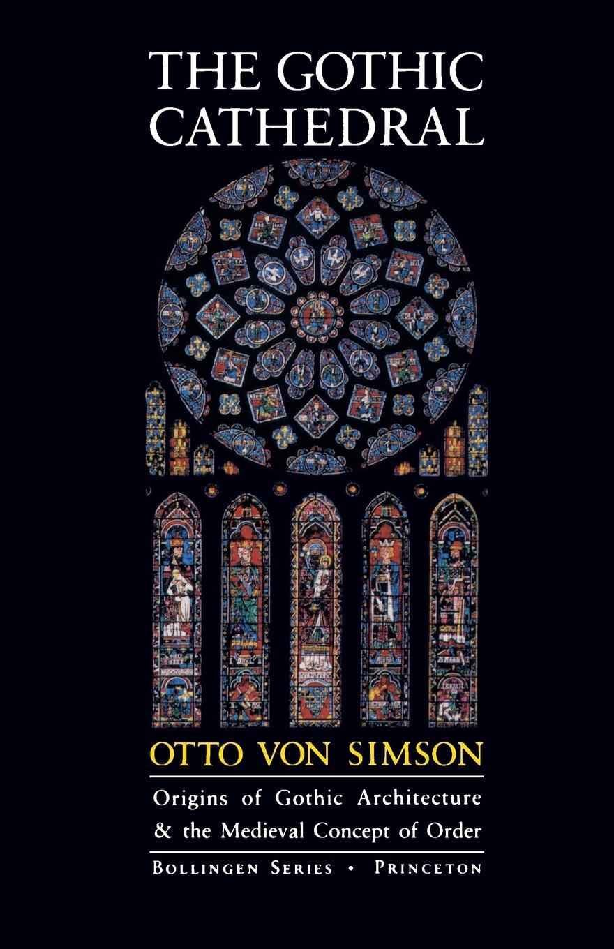 Cover: 9780691018676 | The Gothic Cathedral | Otto Georg Von Simson | Taschenbuch | Paperback