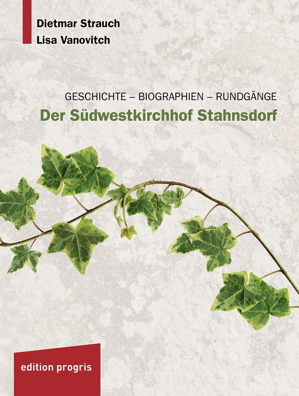 Cover: 9783887770280 | Der Südwestkirchhof Stahnsdorf | Geschichte - Biographien - Rundgänge