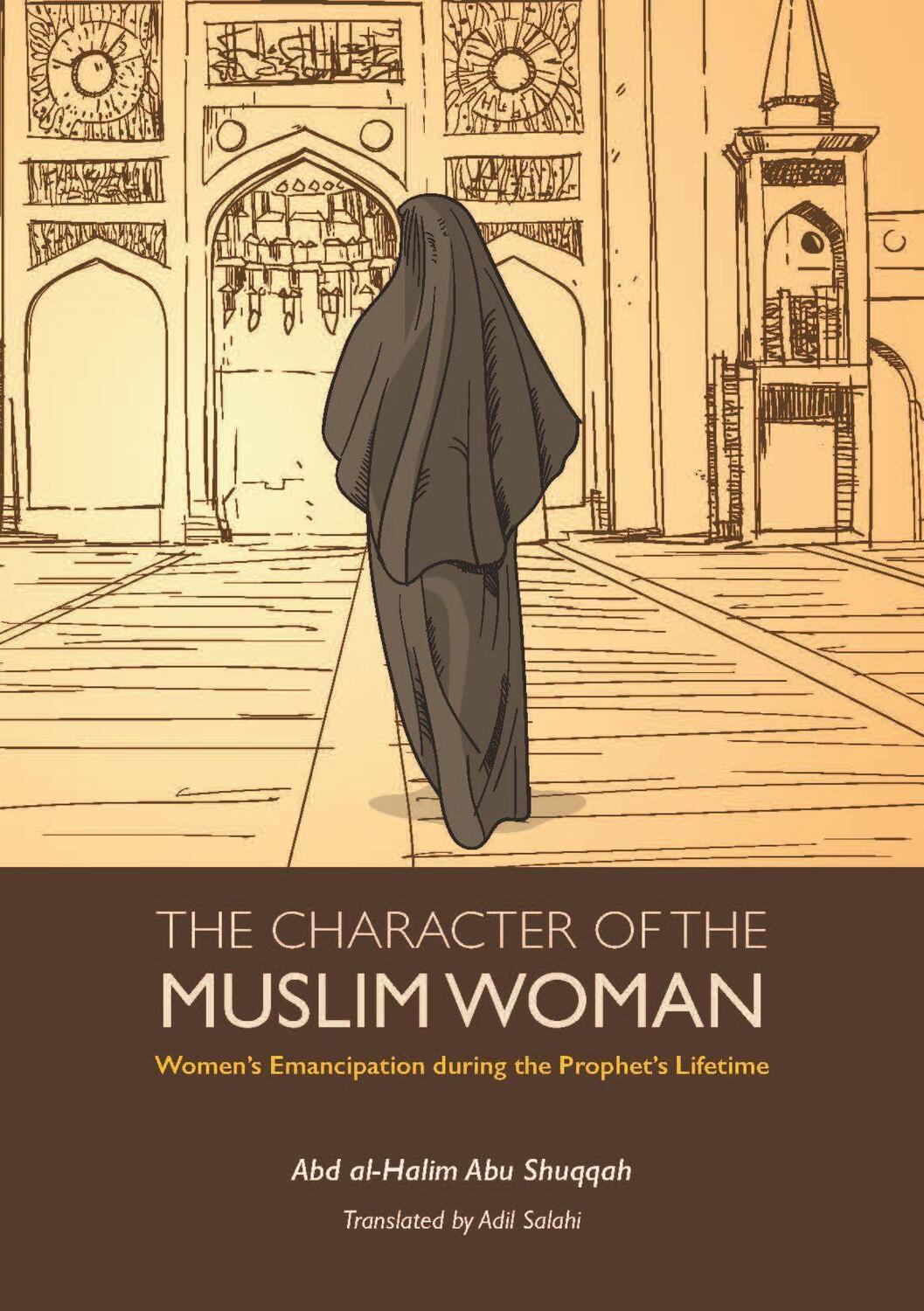 Cover: 9781847741462 | The Character of the Muslim Woman: Women's Emancipation During the...