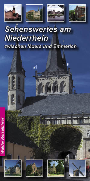Cover: 9783936575231 | Sehenswertes am Niederrhein. Tl.1 | Zwischen Moers und Emmerich | Buch