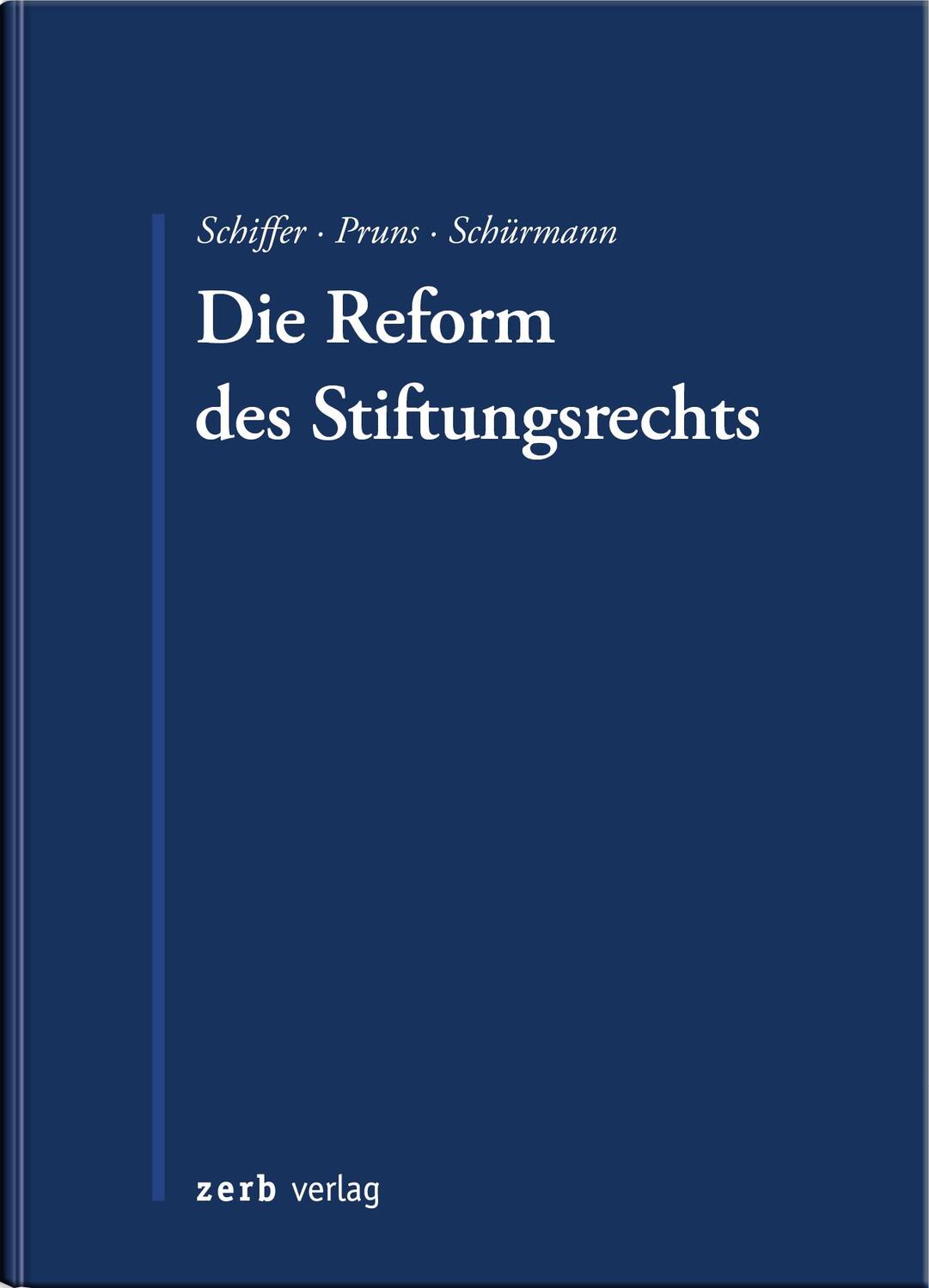 Cover: 9783956611223 | Die Reform des Stiftungsrechts | K. Jan Schiffer (u. a.) | Taschenbuch