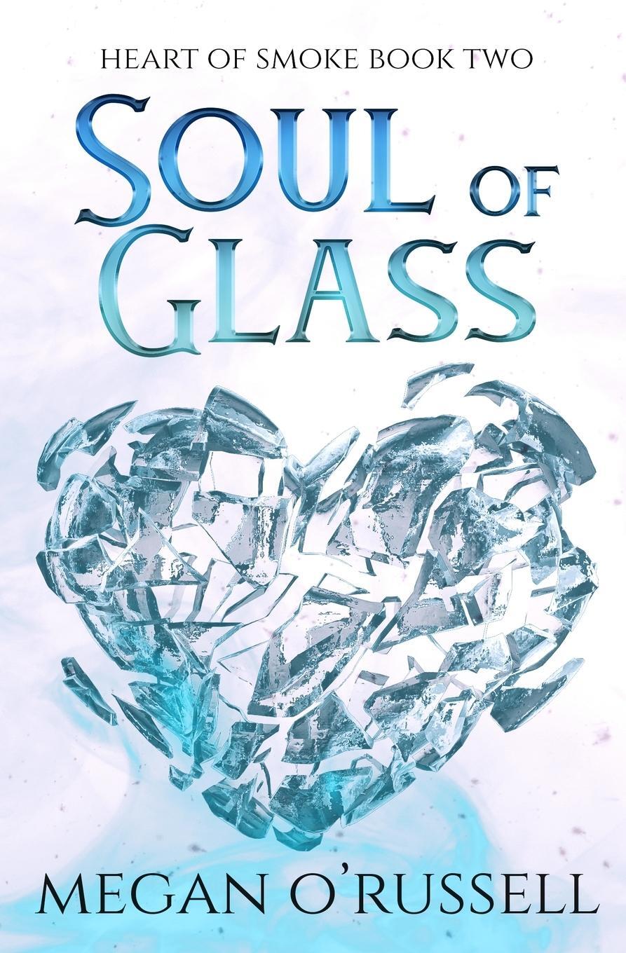 Cover: 9781951359355 | Soul of Glass | Megan O'Russell | Taschenbuch | Paperback | Englisch