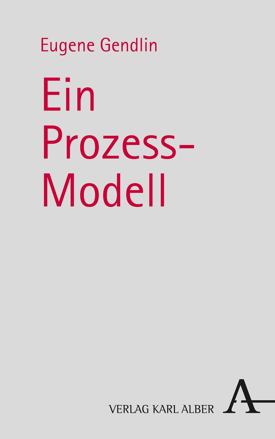 Cover: 9783495487044 | Ein Prozess-Modell | Körper · Sprache · Erleben | Eugene Gendlin