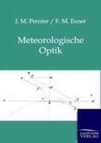 Cover: 9783864445156 | Meteorologische Optik | J. M. Pernter (u. a.) | Taschenbuch | Deutsch