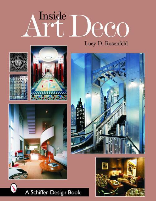 Cover: 9780764322754 | Inside Art Deco: A Pictorial Tour of Deco Interiors from Their...