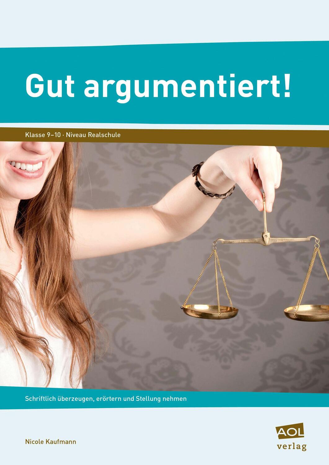 Cover: 9783403102960 | Gut argumentiert! | Nicole Kaufmann | Broschüre | Deutsch | 2015