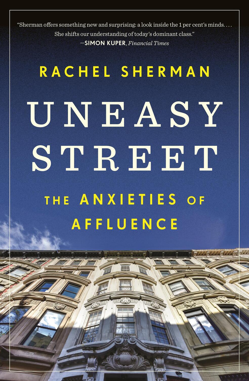 Cover: 9780691191904 | Uneasy Street | The Anxieties of Affluence | Rachel Sherman | Buch