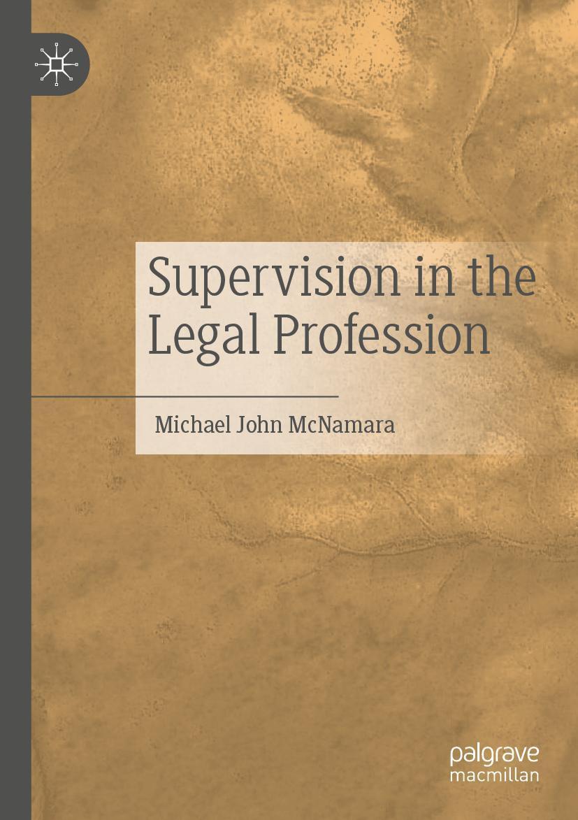 Cover: 9789811541612 | Supervision in the Legal Profession | Michael John McNamara | Buch