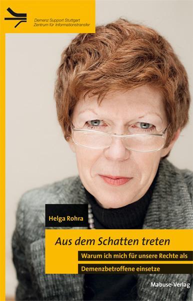 Cover: 9783940529862 | Aus dem Schatten treten | Helga Rohra | Taschenbuch | Deutsch | 2011