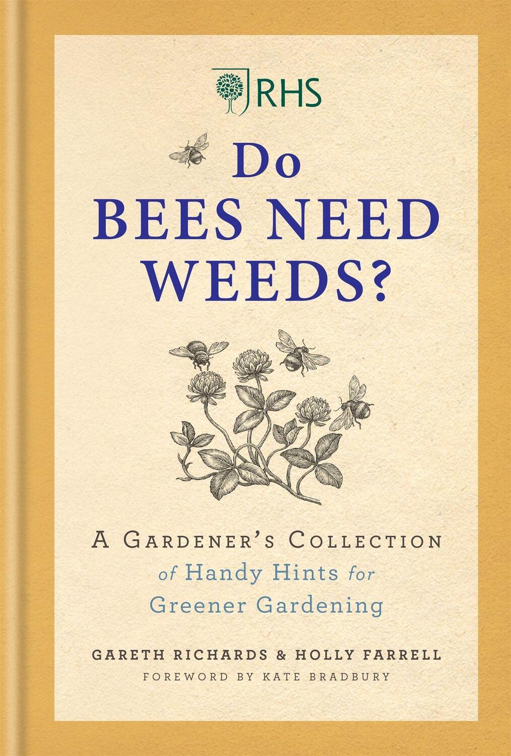 Cover: 9781784727147 | RHS Do Bees Need Weeds | Holly Farrell (u. a.) | Buch | Englisch