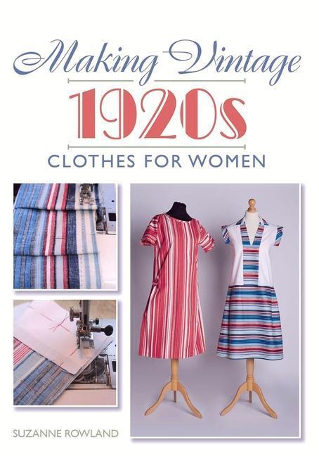 Cover: 9781785003394 | Making Vintage 1920s Clothes for Women | Suzanne Rowland | Taschenbuch