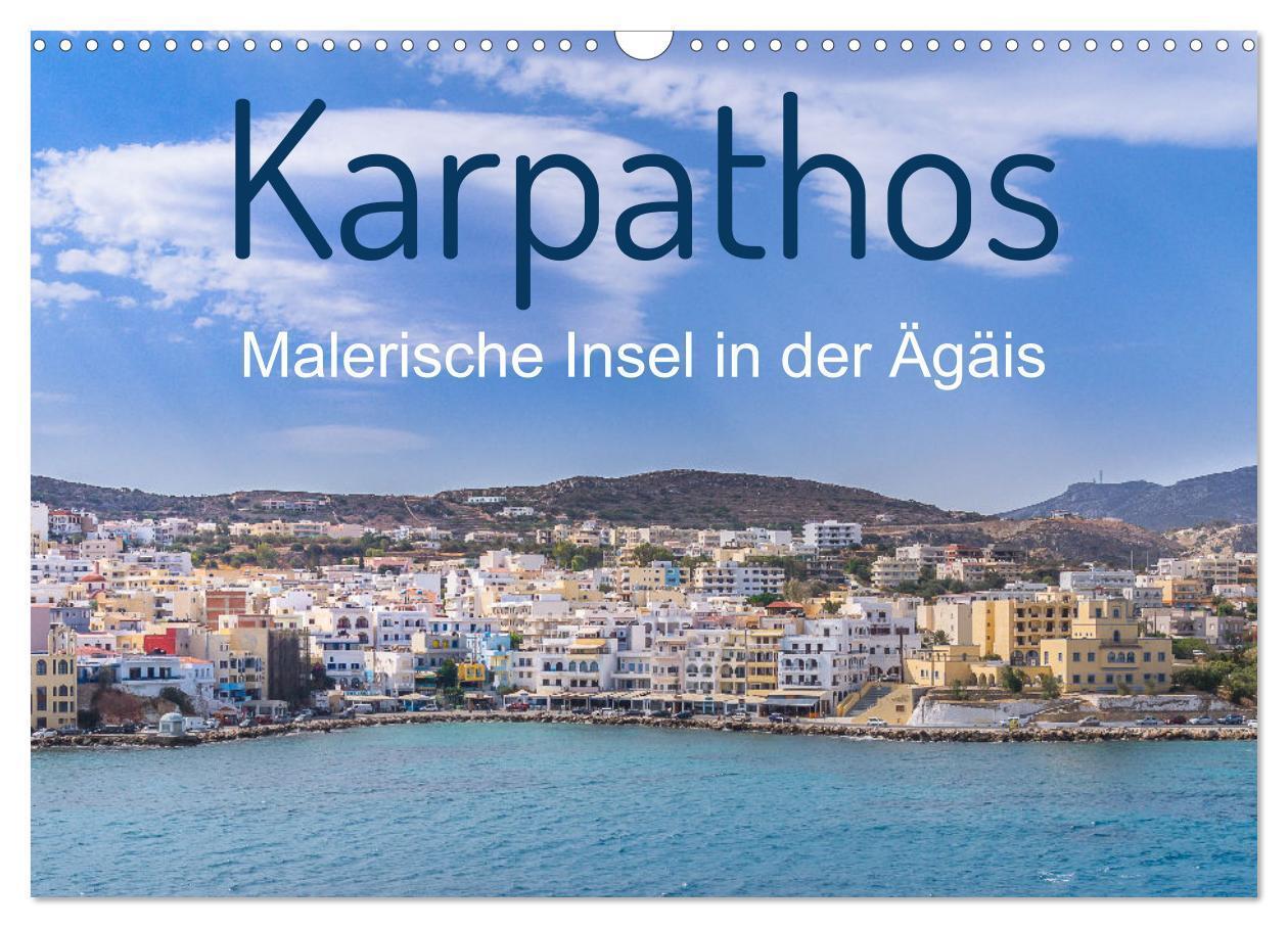 Cover: 9783675604346 | Karpathos - Malerische Insel in der Ägäis (Wandkalender 2024 DIN A3...