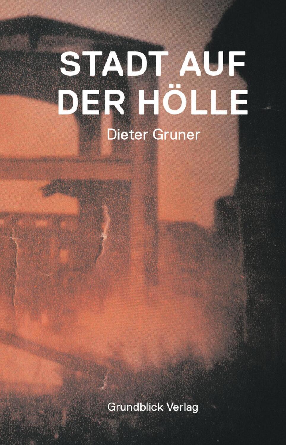 Cover: 9783981706369 | Stadt auf der Hölle | Dieter Gruner | Taschenbuch | Deutsch | 2020