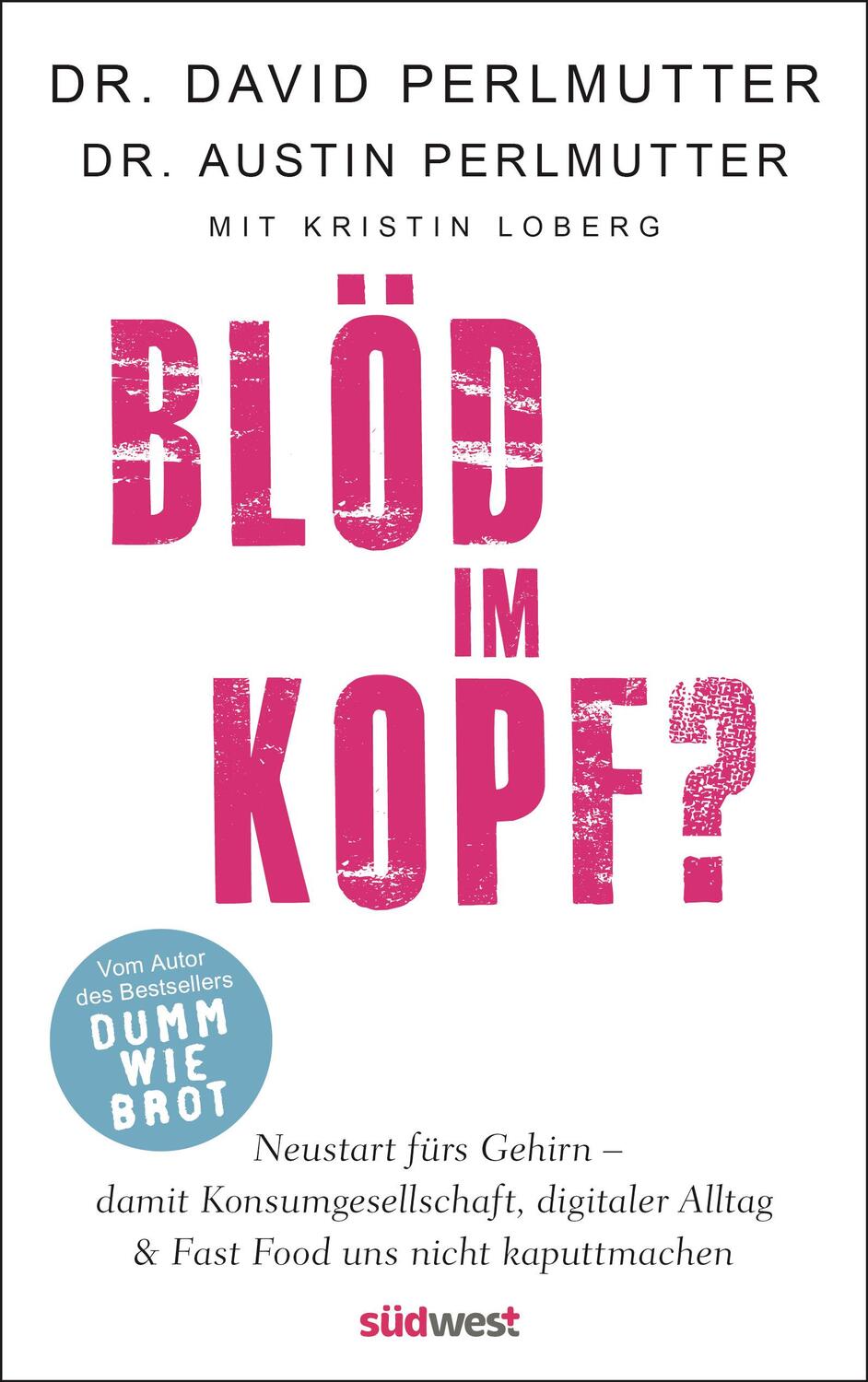 Cover: 9783517099590 | Blöd im Kopf? | David Perlmutter | Taschenbuch | 352 S. | Deutsch