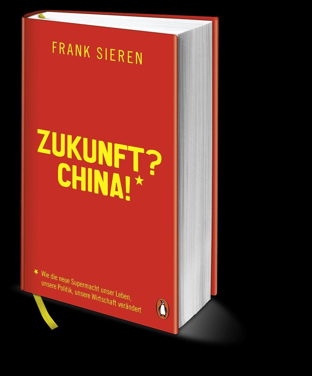 Bild: 9783328600329 | Zukunft? China! | Frank Sieren | Buch | 368 S. | Deutsch | 2018