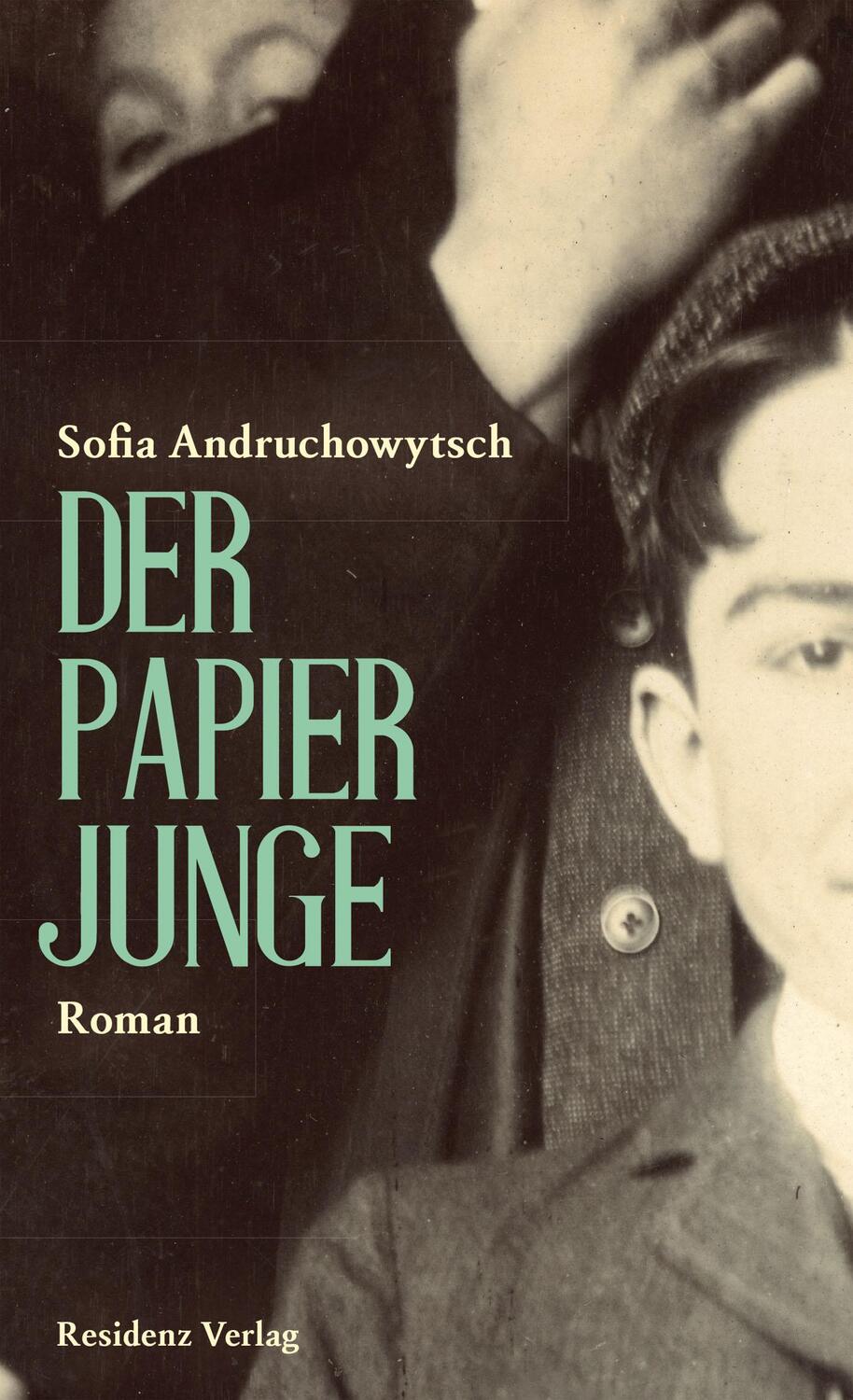 Cover: 9783701716630 | Der Papierjunge | Sofia Andruchowytsch | Buch | Deutsch | 2016