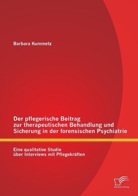 Cover: 9783842896604 | Der pflegerische Beitrag zur therapeutischen Behandlung und...