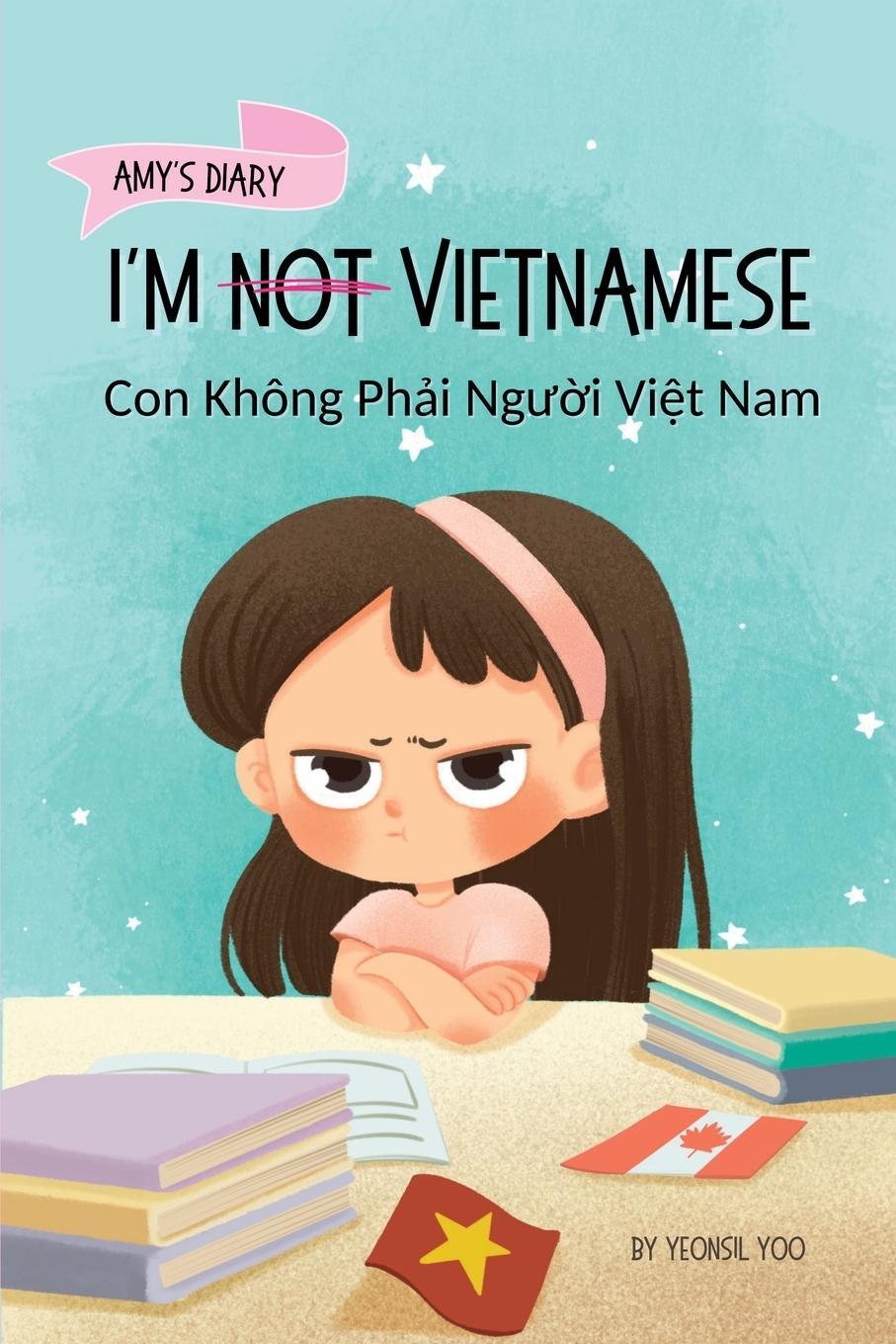 Cover: 9781998277148 | I'm Not Vietnamese (Con Không Ph¿i Ng¿¿i Vi¿t Nam) | Yeonsil Yoo