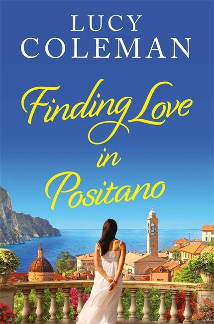 Cover: 9781471411601 | Finding Love in Positano | Lucy Coleman | Taschenbuch | Englisch