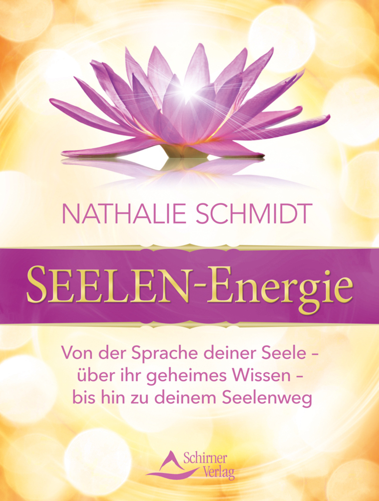 Cover: 9783843411325 | Seelenenergie | Nathalie Schmidt | Taschenbuch | 272 S. | Deutsch
