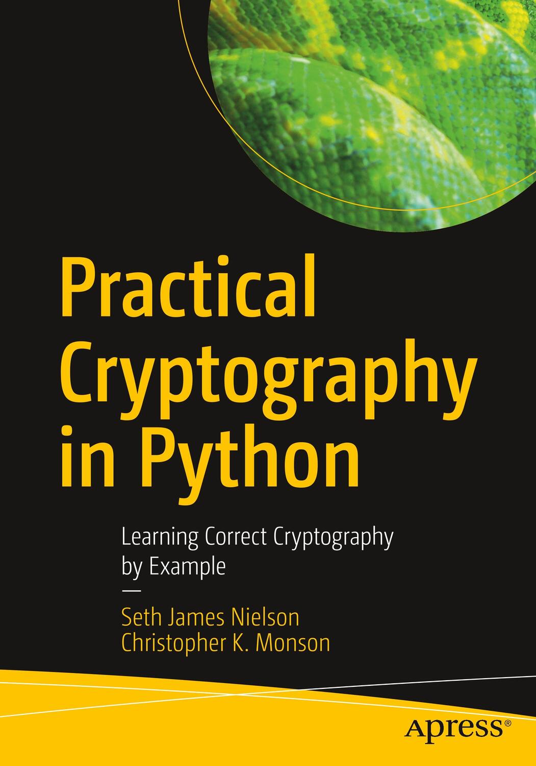 Cover: 9781484248997 | Practical Cryptography in Python | Christopher K. Monson (u. a.)