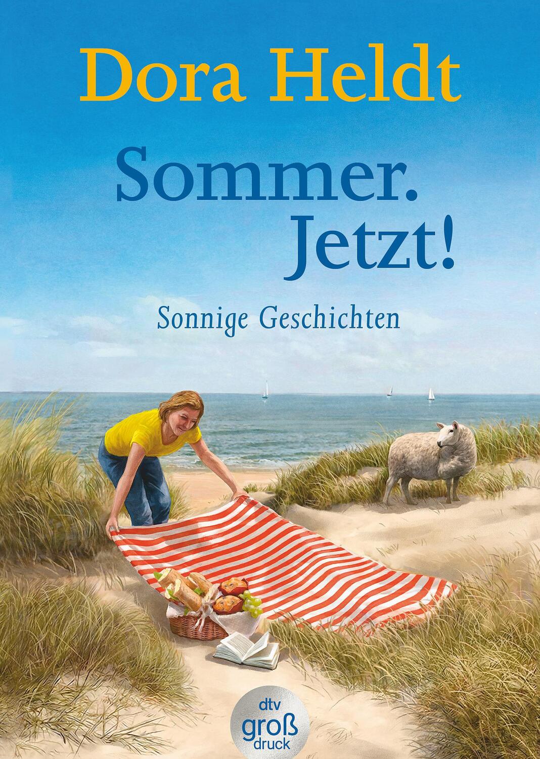 Cover: 9783423254243 | Sommer. Jetzt!. Großdruck | Sonnige Geschichten | Dora Heldt | Buch