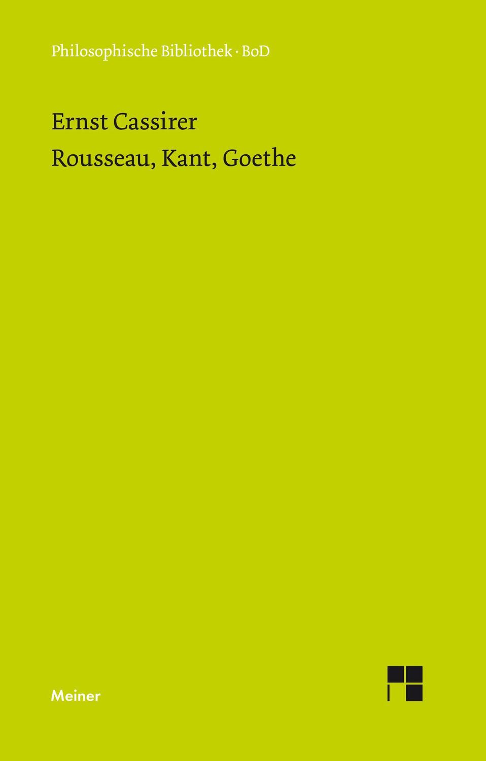 Cover: 9783787310265 | Rousseau, Kant, Goethe | Ernst Cassirer | Buch | 242 S. | Deutsch