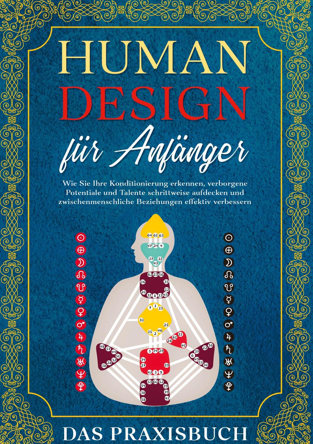 Cover: 9783756228768 | Human Design für Anfänger - Das Praxisbuch: Wie Sie Ihre...