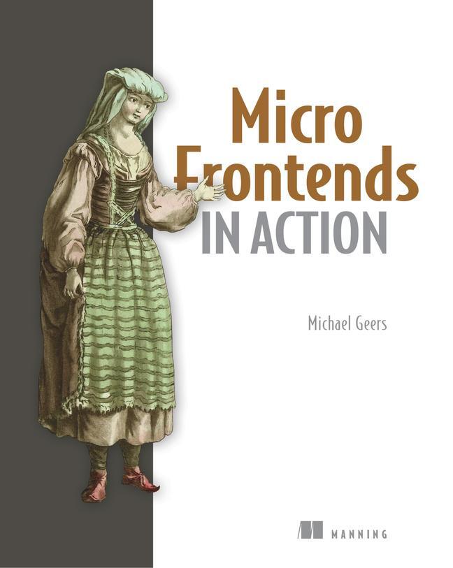 Cover: 9781617296871 | Micro Frontends in Action | Michael Geers | Taschenbuch | Englisch