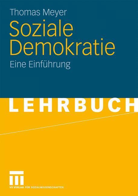 Cover: 9783531168142 | Soziale Demokratie | Eine Einführung | Thomas Meyer | Taschenbuch