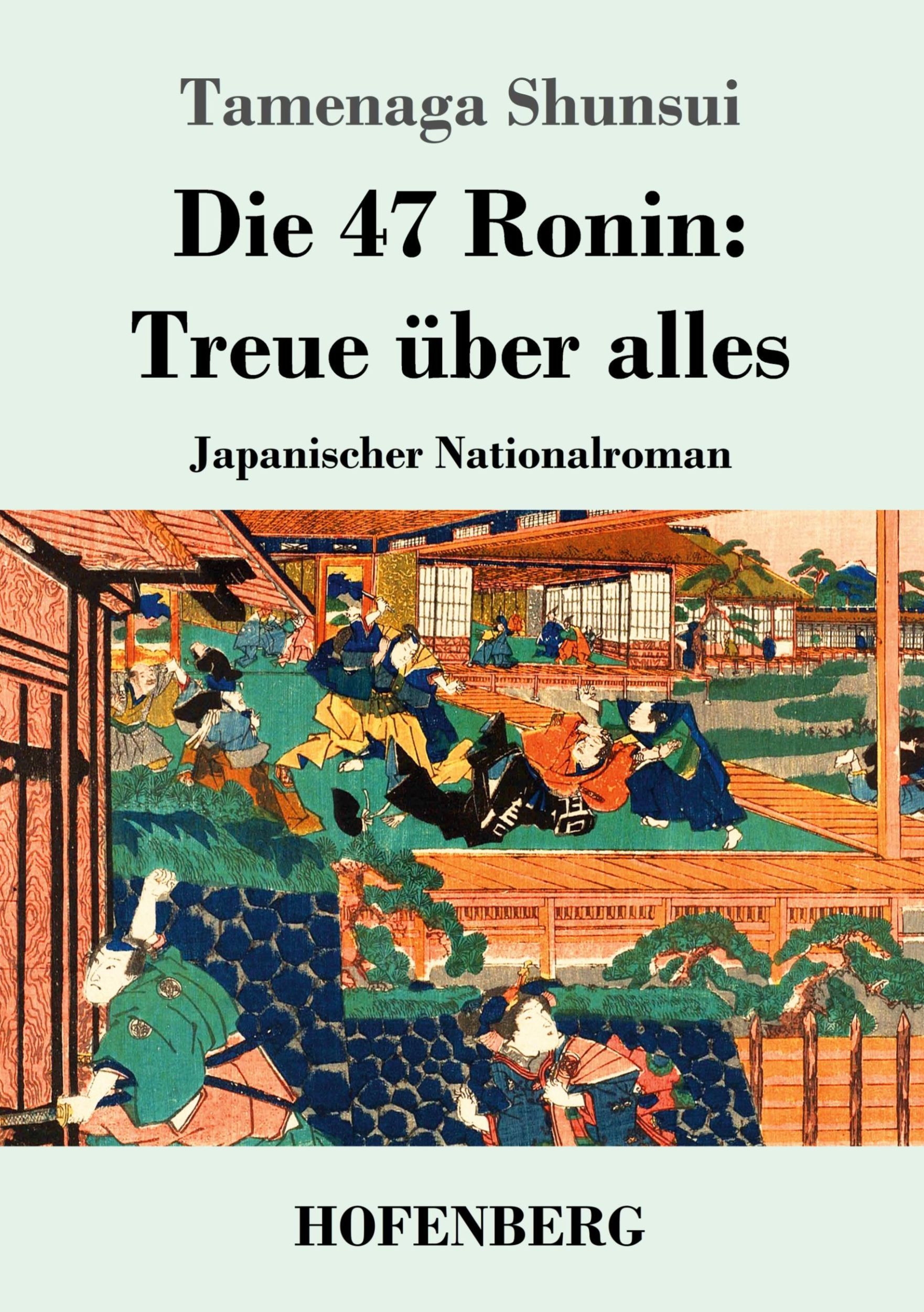 Cover: 9783743739604 | Die 47 Ronin: Treue über alles | Japanischer Nationalroman | Shunsui