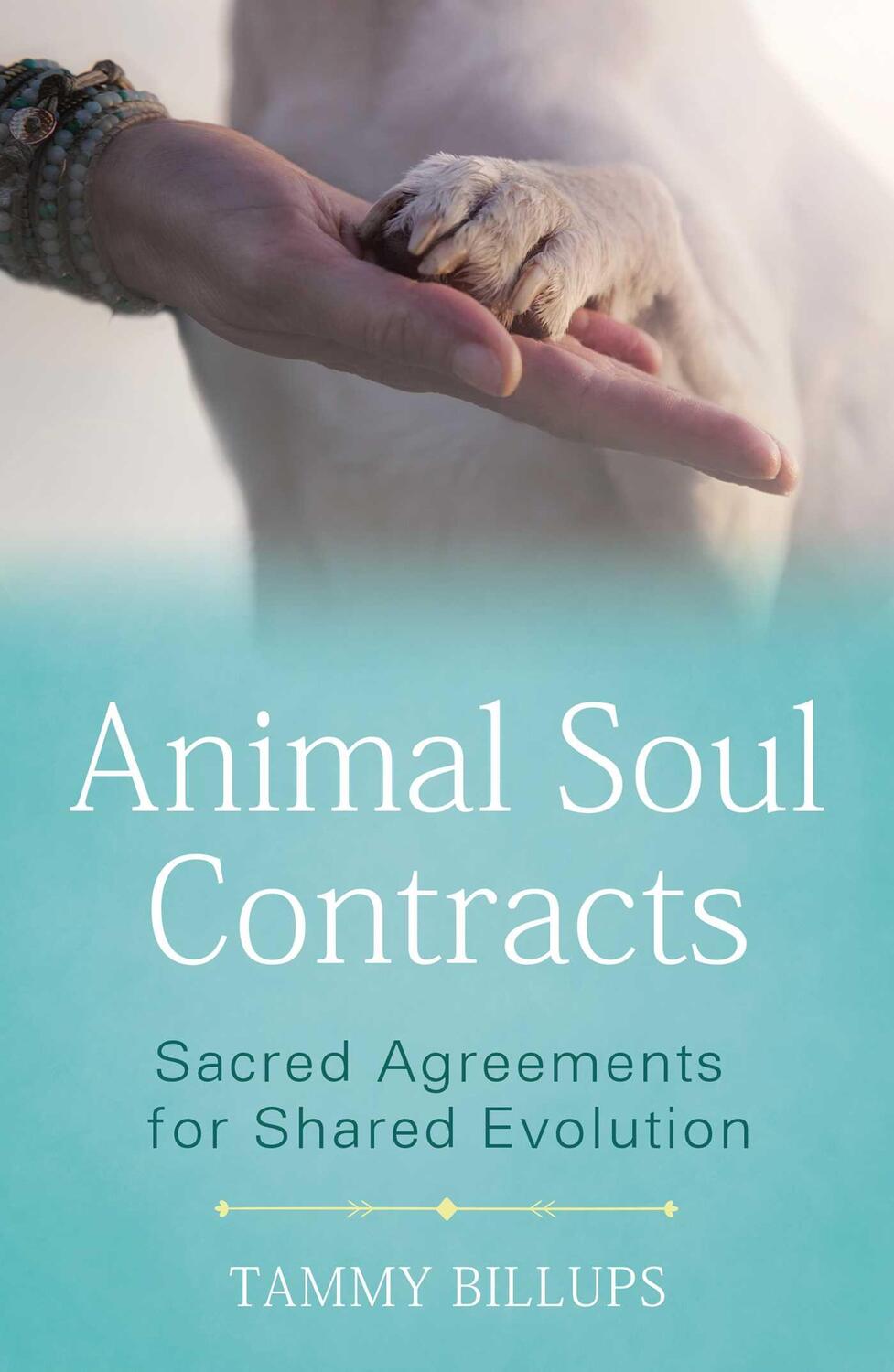 Cover: 9781591433644 | Animal Soul Contracts | Sacred Agreements for Shared Evolution | Buch