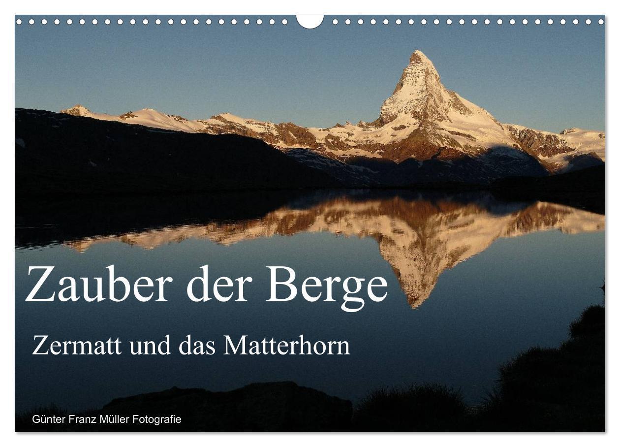 Cover: 9783675702301 | Zauber der Berge Zermatt und das Matterhorn (Wandkalender 2024 DIN...