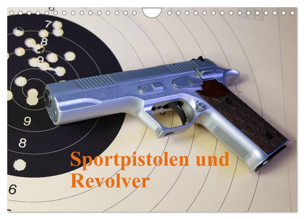 Cover: 9783383264856 | Sportpistolen und Revolver (Wandkalender 2024 DIN A4 quer),...