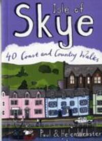 Cover: 9780955454882 | Isle of Skye | 40 Coast and Country Walks | Paul Webster (u. a.)