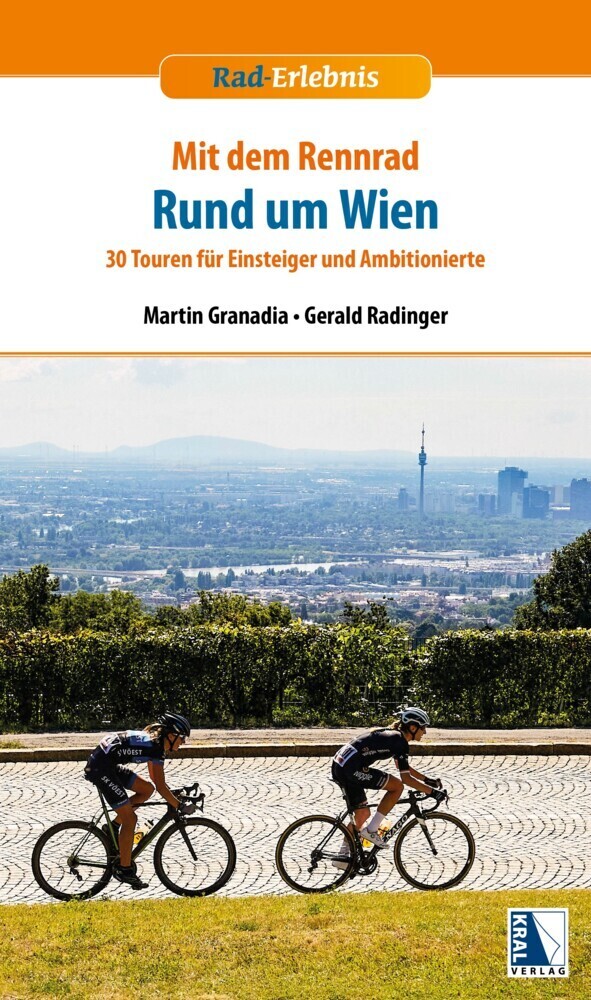 Cover: 9783990249666 | Mit dem Rennrad rund um Wien | Martin Granadia (u. a.) | Taschenbuch