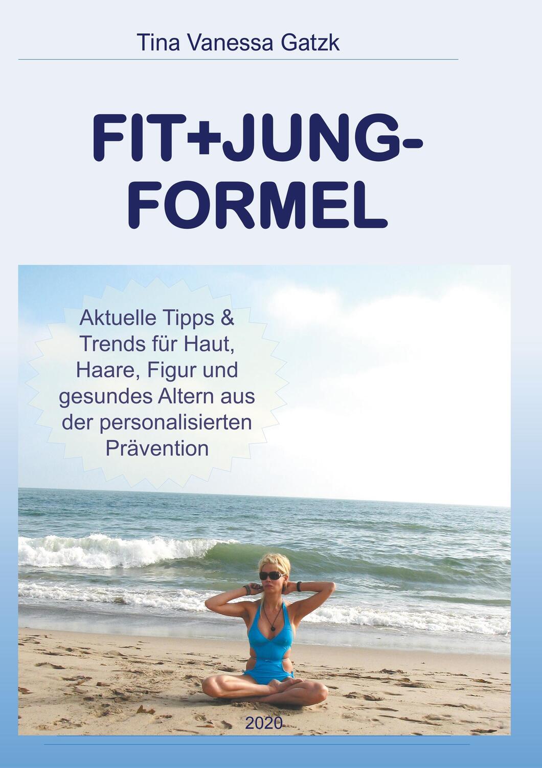 Cover: 9783740762209 | Fit+Jung-Formel | Tina Vanessa Gatzk | Taschenbuch | TWENTYSIX