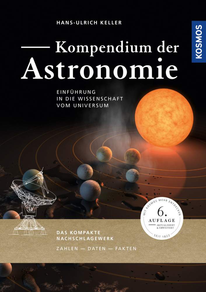 Cover: 9783440162767 | Kompendium der Astronomie | Hans-Ulrich Keller | Buch | 448 S. | 2019