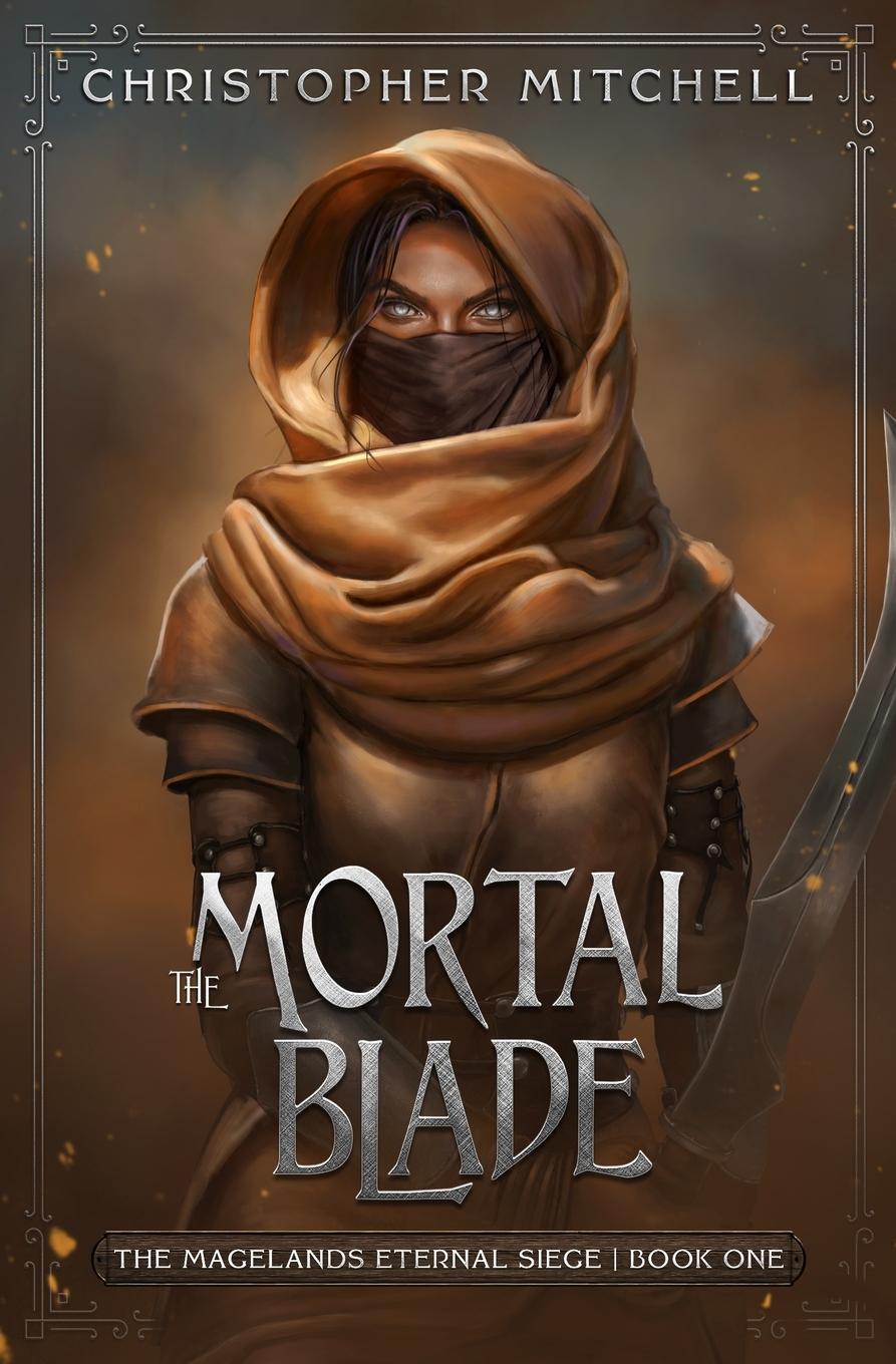 Cover: 9781912879403 | The Mortal Blade | Christopher Mitchell | Taschenbuch | Paperback