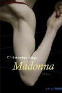 Cover: 9783898124638 | Madonna | Roman | Christopher Ecker | Buch | 464 S. | Deutsch | 2007