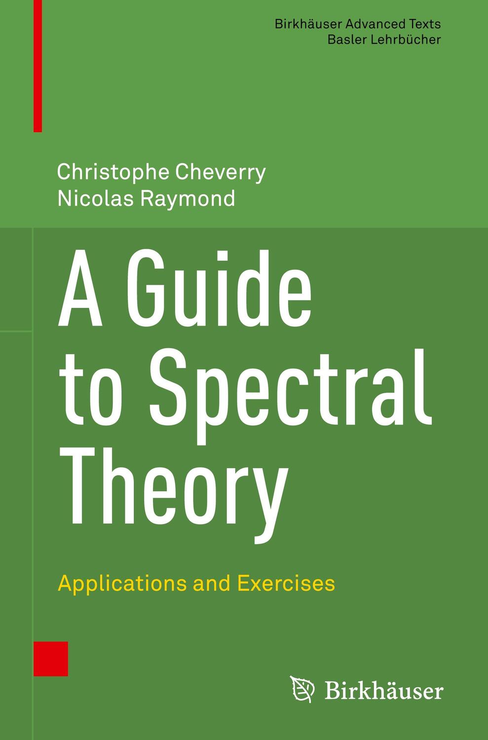 Cover: 9783030674618 | A Guide to Spectral Theory | Applications and Exercises | Buch | 2021