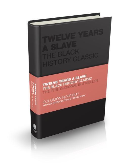 Cover: 9780857089069 | Twelve Years a Slave | The Black History Classic | Solomon Northup
