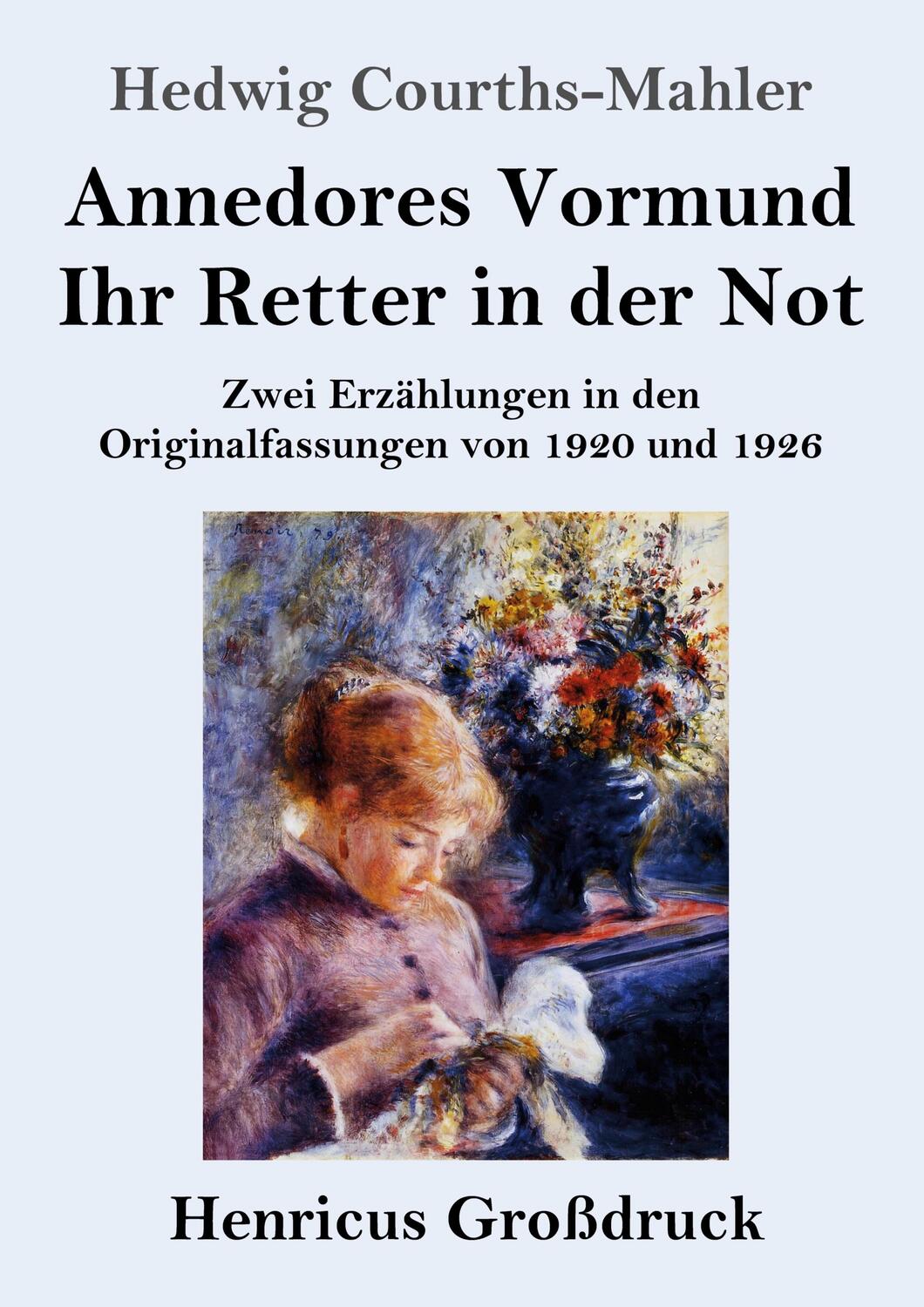Cover: 9783847854173 | Annedores Vormund / Ihr Retter in der Not (Großdruck) | Courths-Mahler